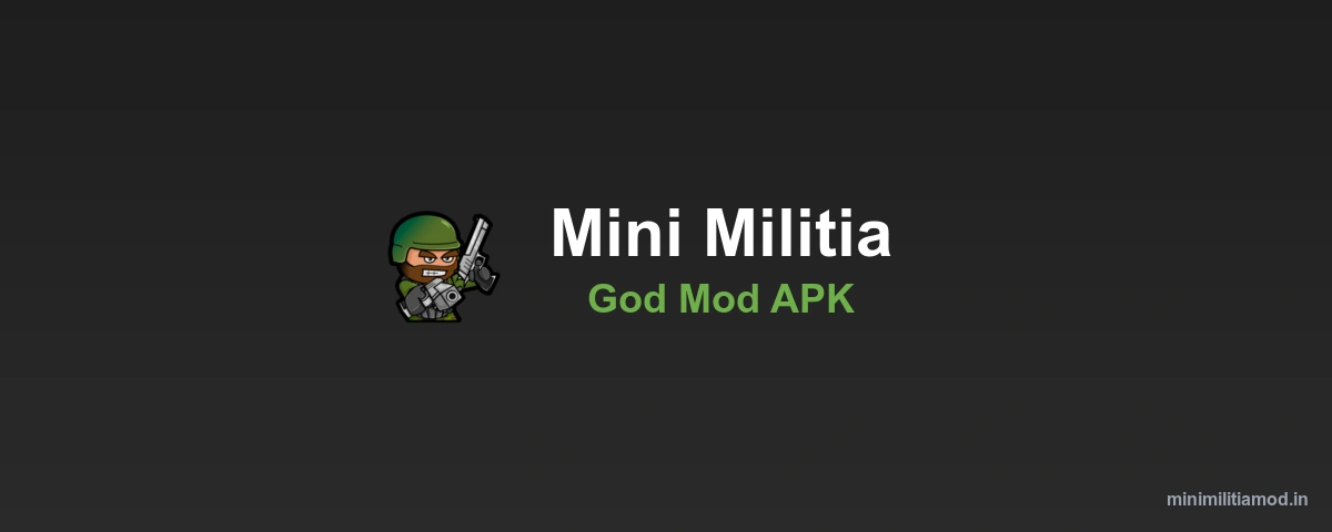 Mini Militia God Mod APK